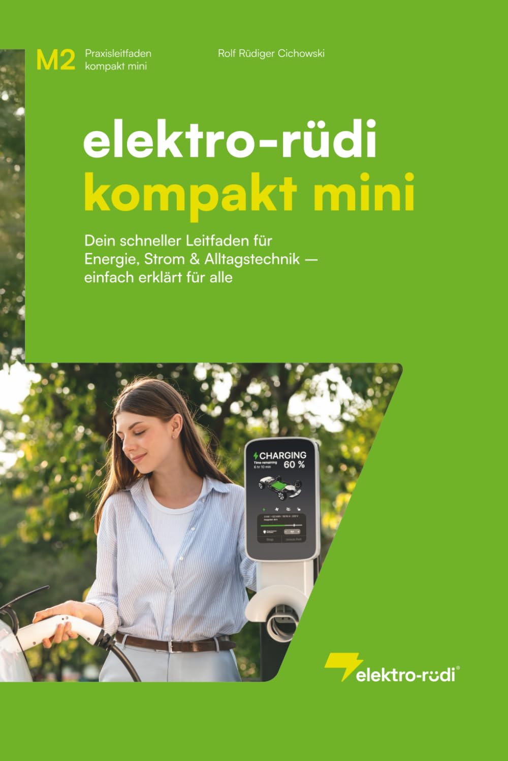 ler totalmente elektro-rüdi-kompakt-mini: Einfach erklärte Grundlagen der Elektrotechnik – verständlich, alltagsnah und ohne Fachchinesisch (German Edition)