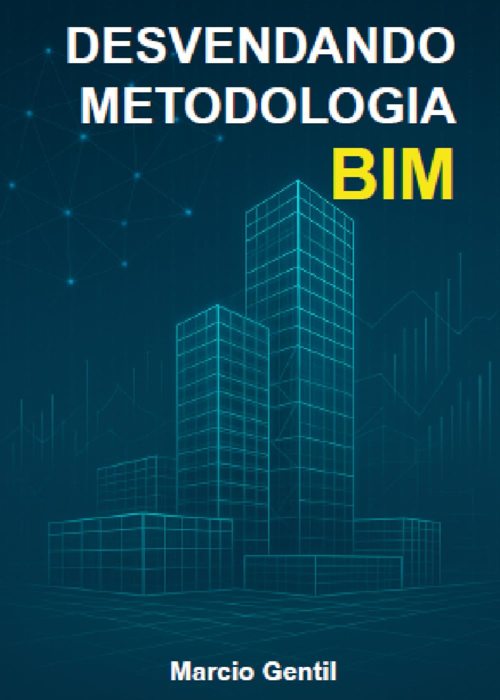 Desvendando Metodologia BIM baixar livro de graça