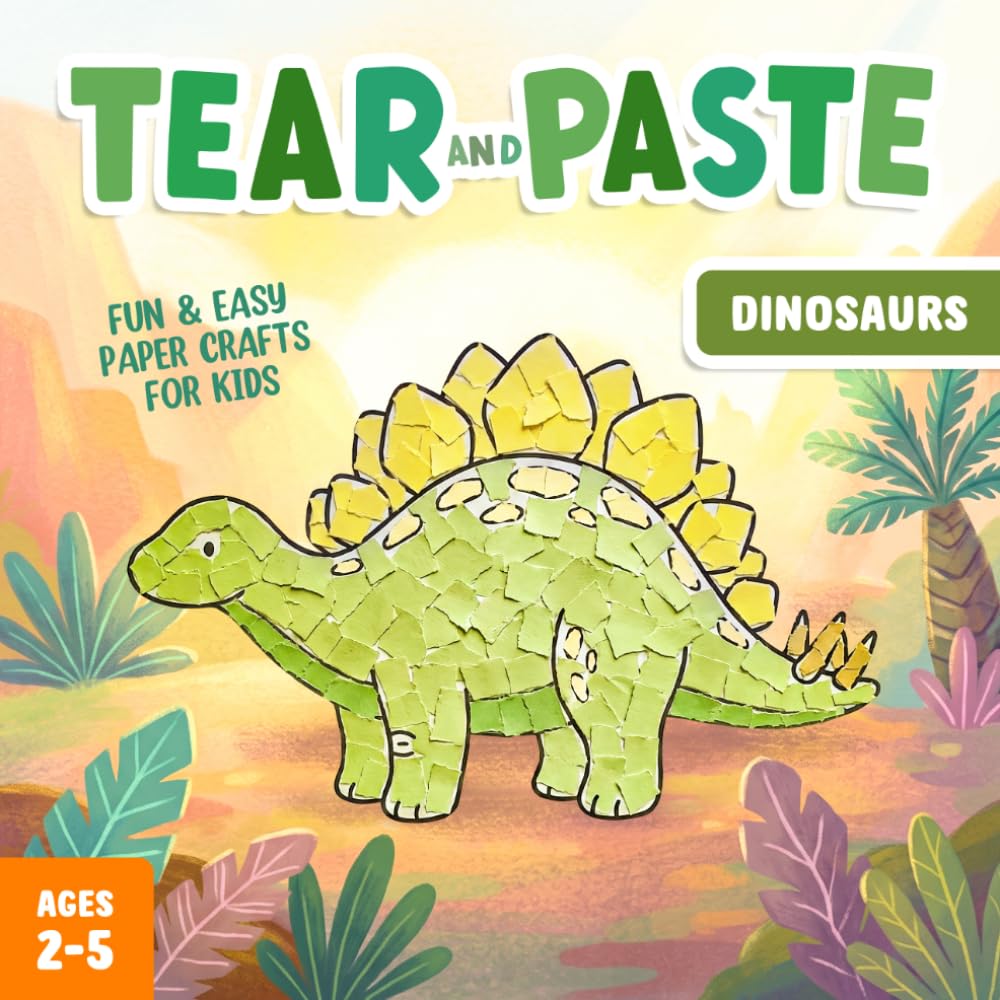 Tear and Paste Dinosaurs - Crafts for Kids 2-5: A Fun Paper Art Activity Book to Teach Your Toddler Creativity and Fine Motor Skills! baixar livro de graça