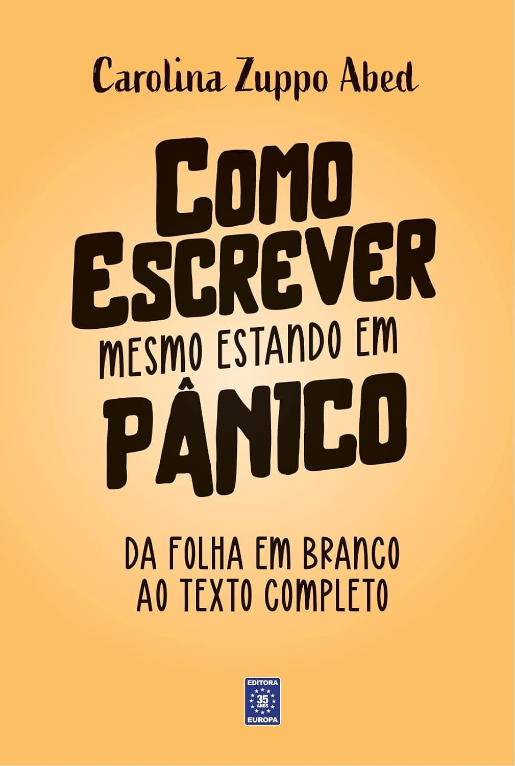 Como Escrever Mesmo Estando em Pânico baixar livro de graça