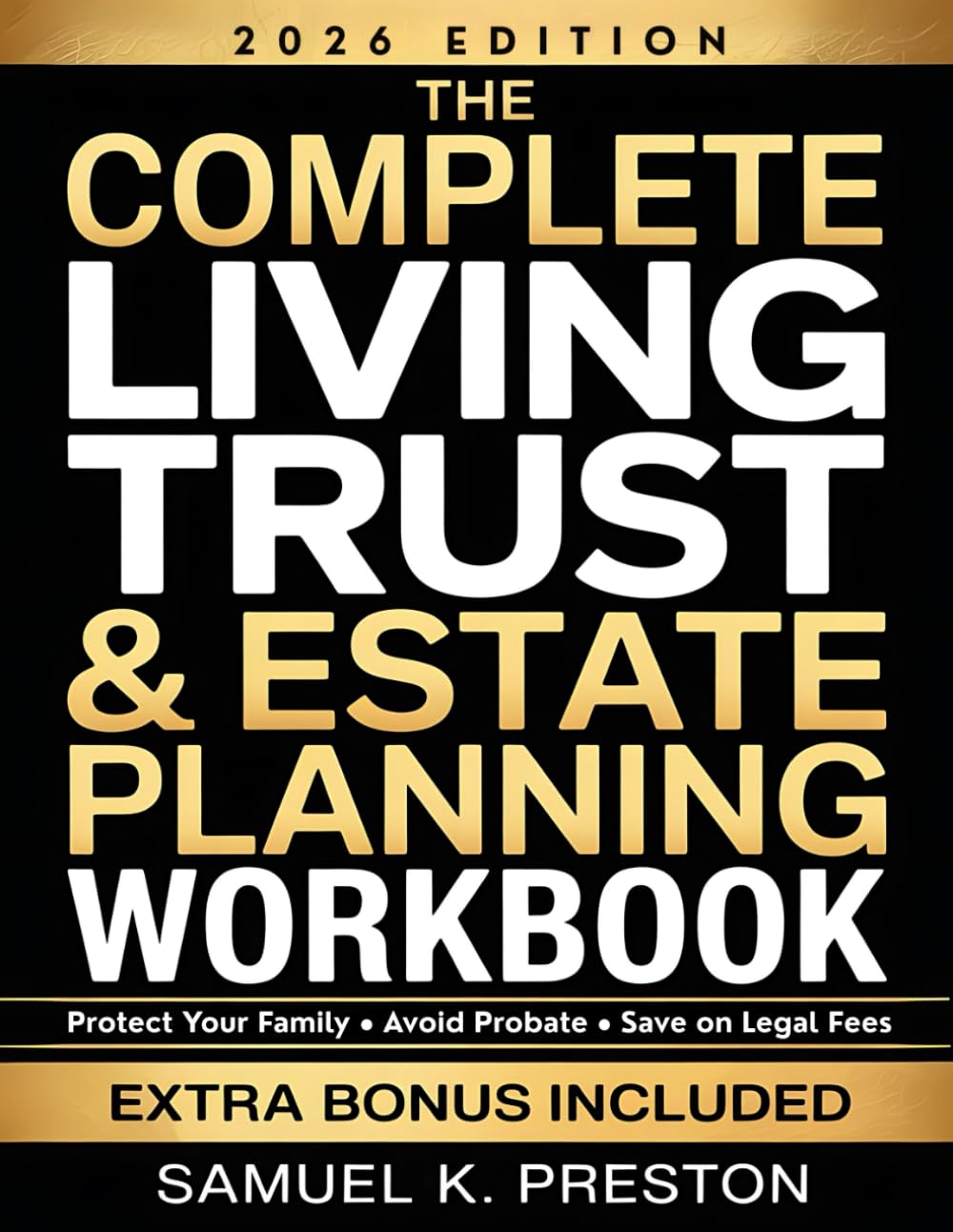 The Complete Living Trust & Estate Planning Workbook: Step-by-Step DIY Guide to Protect Your Family, Avoid Probate, and Save Thousands — With Worksheets, Checklists, and State-by-State Resources baixar livro de graça