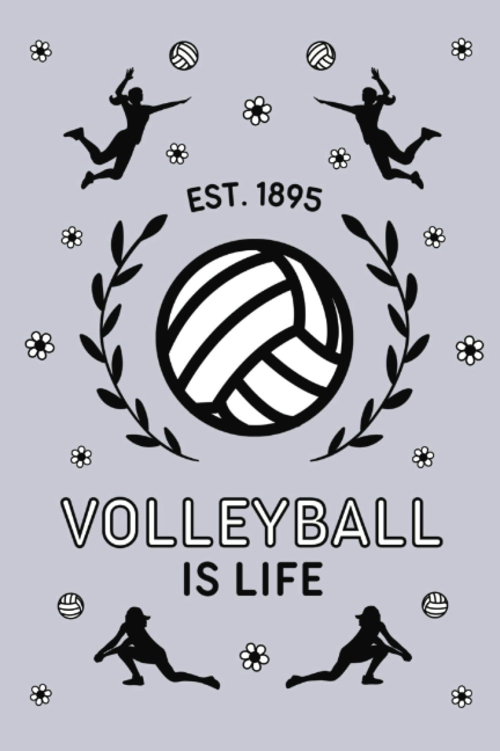 ler totalmente Volleyball Notebook: 6x9 120 Lined Page Notebook for Women and Girls Who Love Volleyball