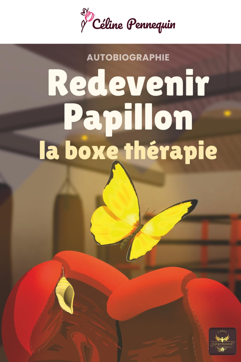 Redevenir papillon, la boxe thérapie (French Edition) baixar livro de graça