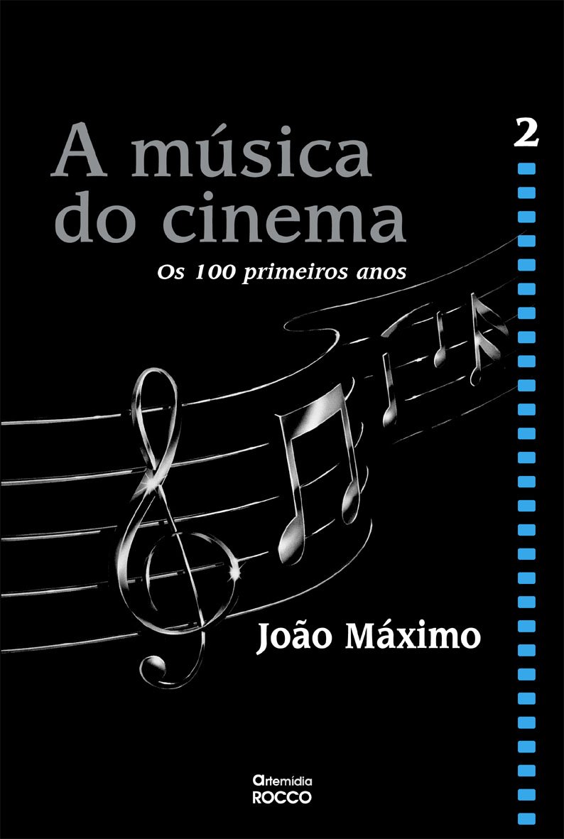 A música do cinema - Os cem primeiros anos - volume II