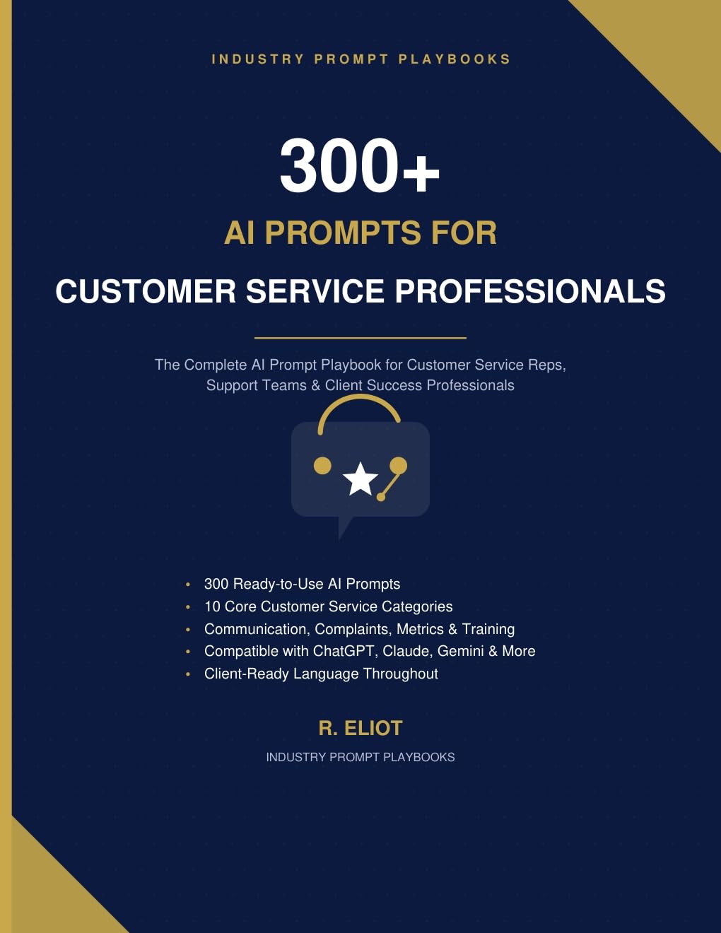 ler totalmente 300+ AI Prompts for Customer Service Professionals: The Complete AI Prompt Playbook for Customer Service Representatives, Support Teams, Customer Success... & Help Desk Professionals (English Edition)