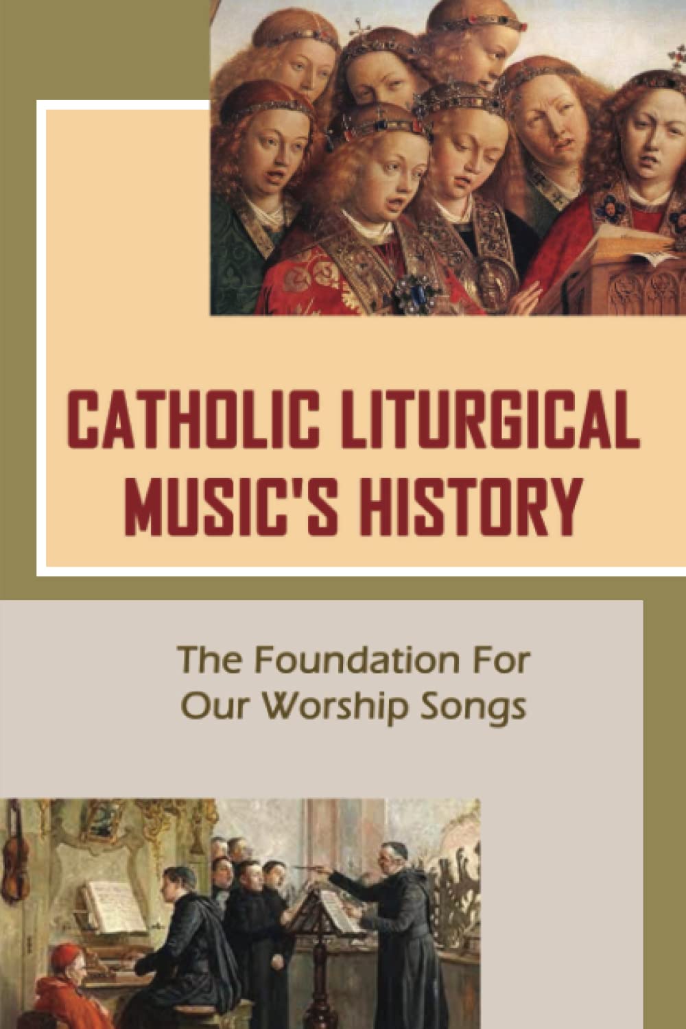 ler totalmente Catholic Liturgical Music'S History: The Foundation For Our Worship Songs