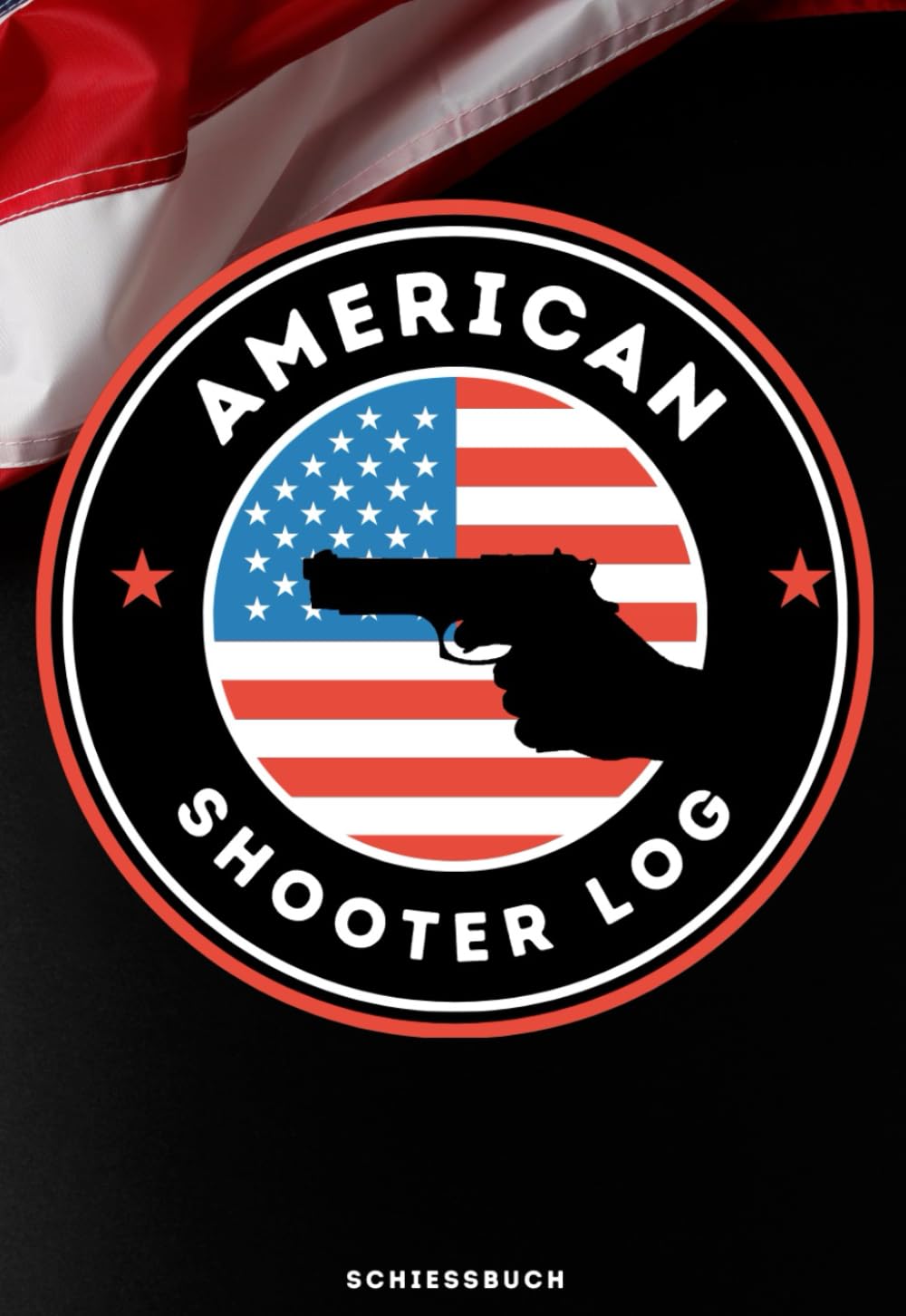 ler totalmente American Shooter Log: Schießbuch (German Edition)