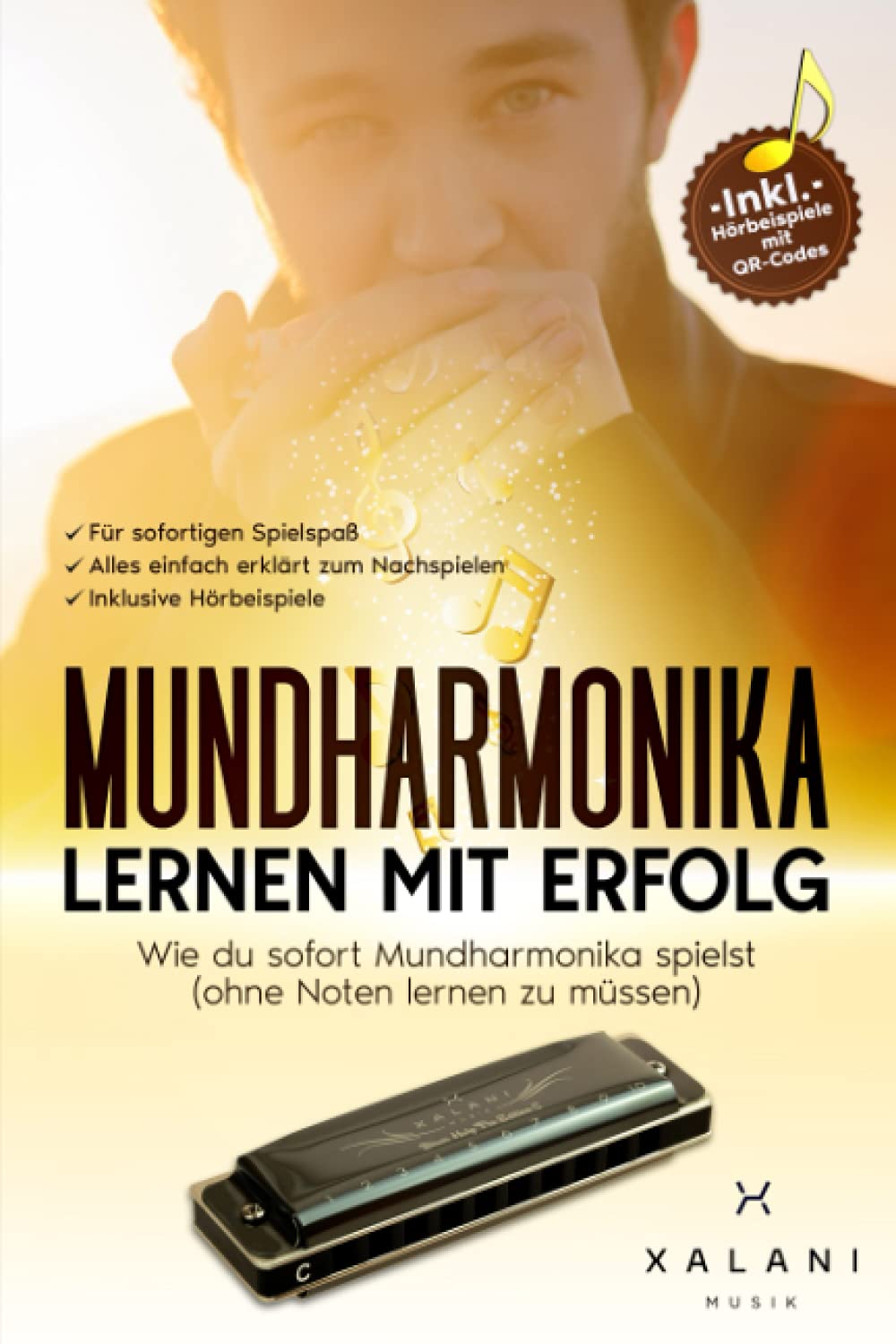 Mundharmonika Lernen mit Erfolg: Wie du sofort Mundharmonika spielst (ohne Noten lernen zu müssen) - inklusive Hörbeispiele (German Edition) baixar o livro de graça