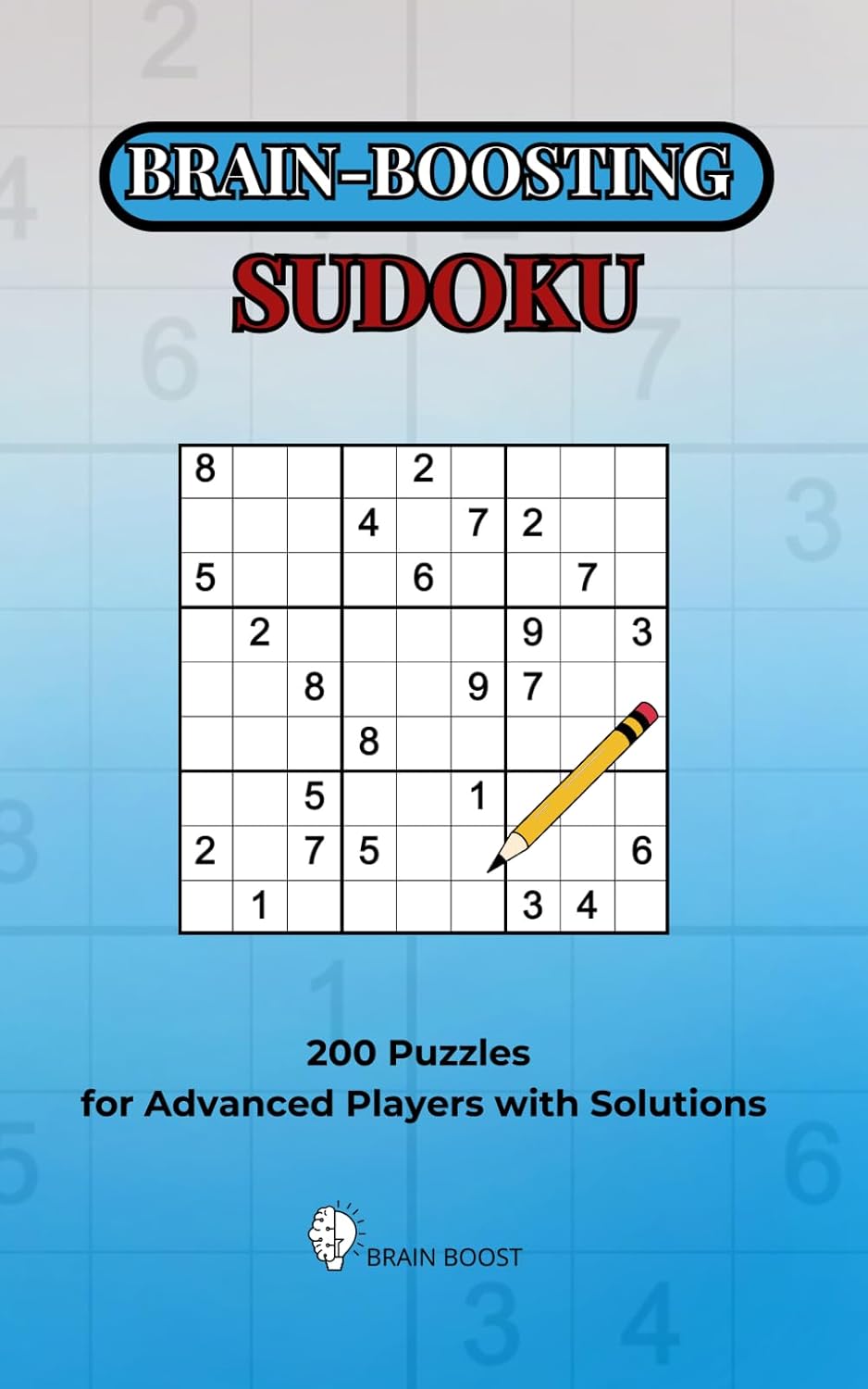 capítulo por capítulo baixar Brain-Boosting Sudoku: 200 Puzzles Hard and Very Hard for Advanced Players: Challenging Sudoku for Adults & Seniors – With Solutions, Fun &... Enthusiasts, Improve Focus & Logical Thinking