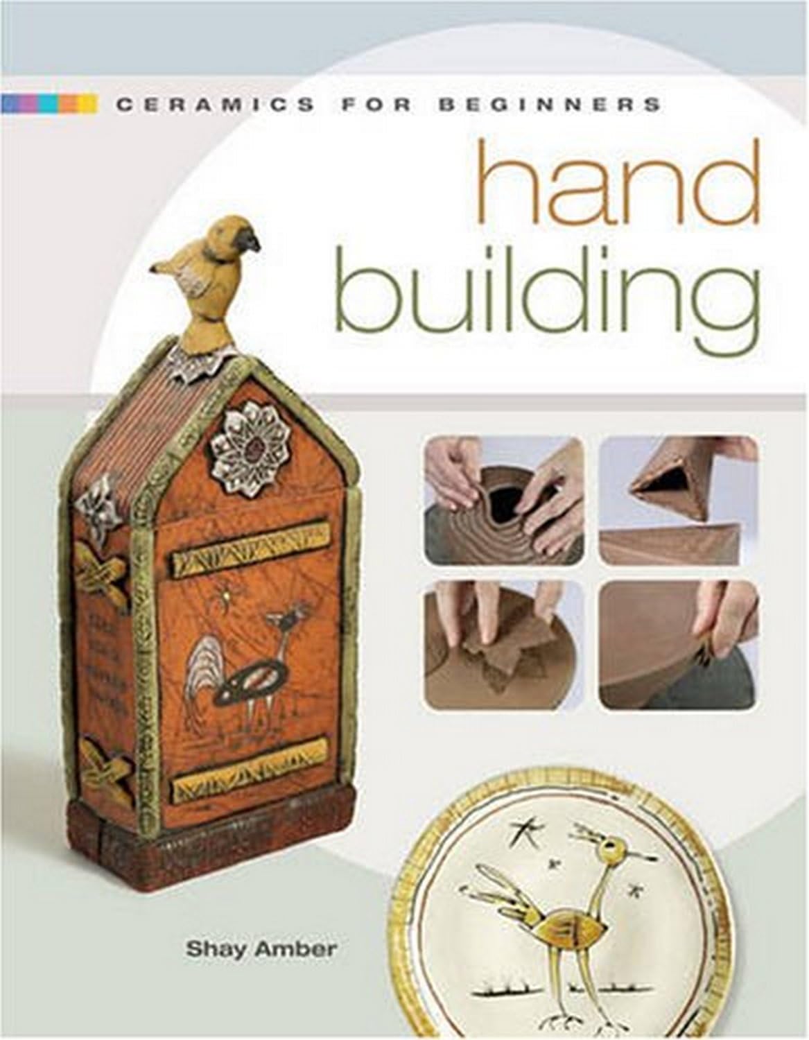 Ceramics for Beginners: Hand Building (A Lark Ceramics Book) (English Edition) baixar livro de graça