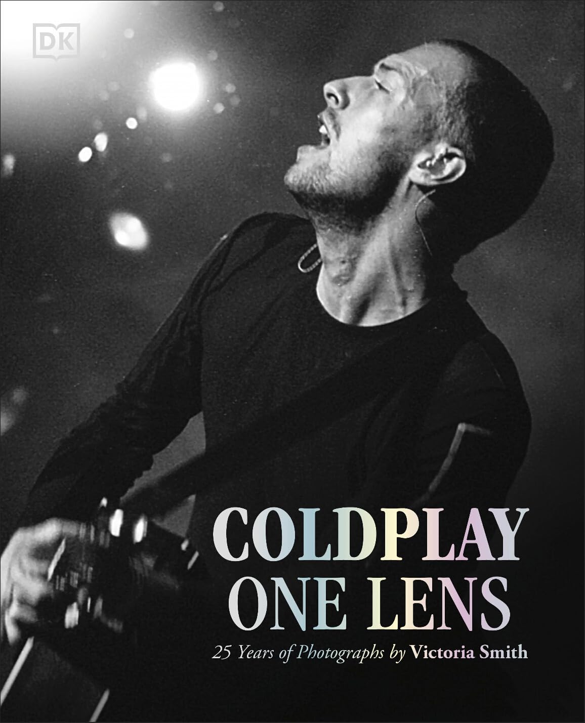 Coldplay One Lens: 25 Years of Photographs by Victoria Smith (English Edition)