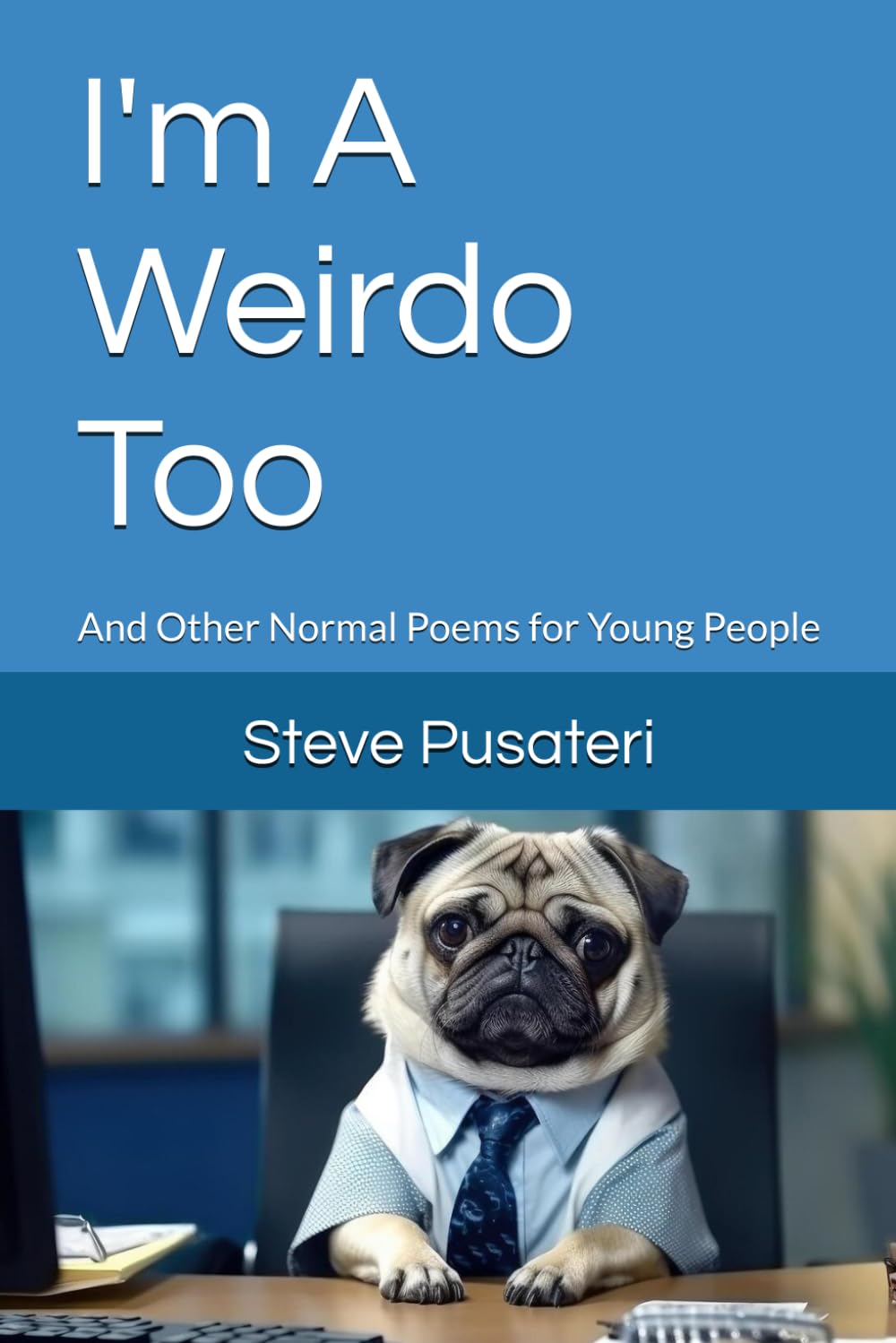 ler totalmente I'm A Weirdo Too: And Other Normal Poems for Young People