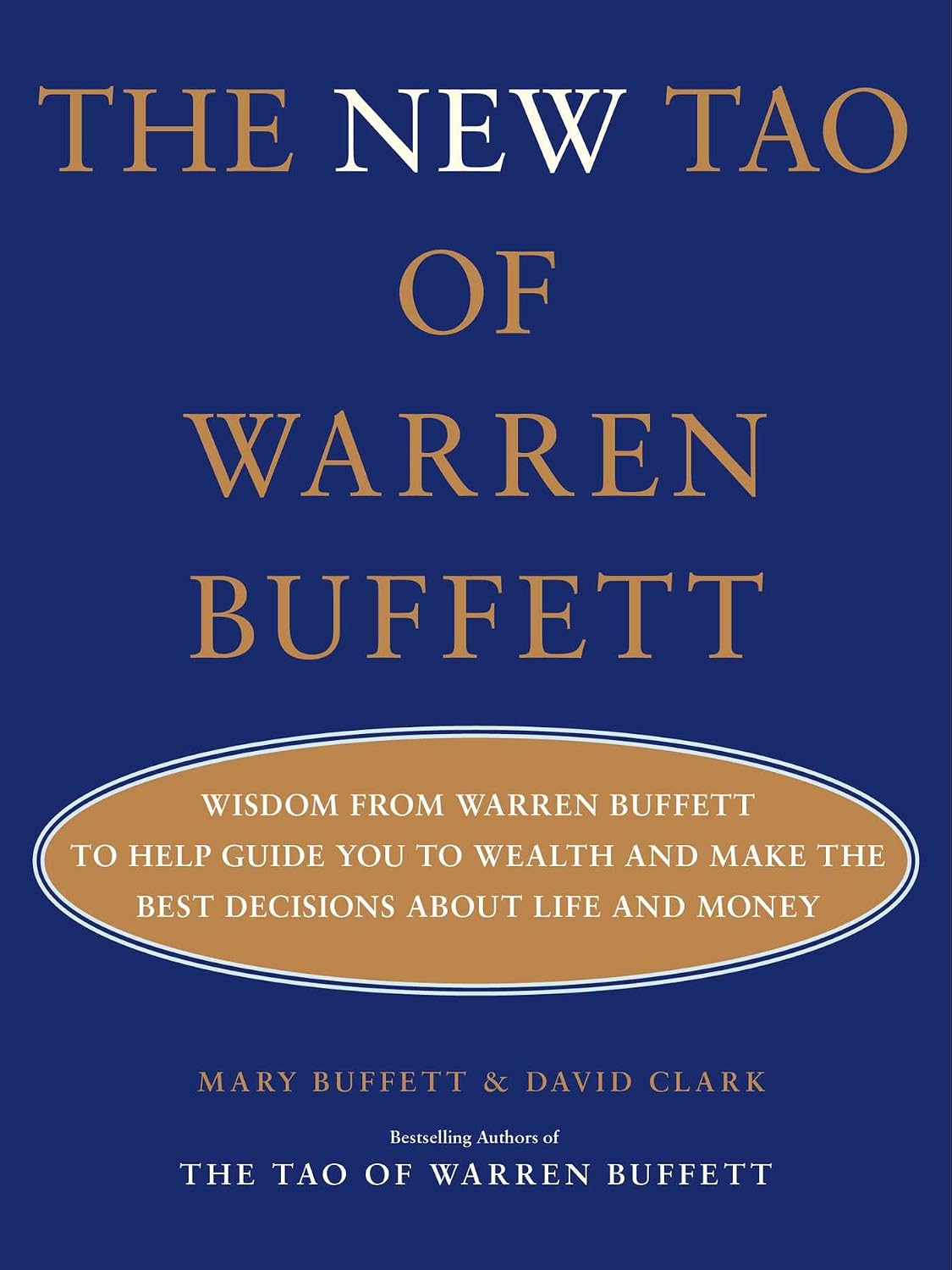 The New Tao of Warren Buffett: Wisdom from Warren Buffett to Help Guide You to Wealth and Make the Best Decisions about Life and Money: 2