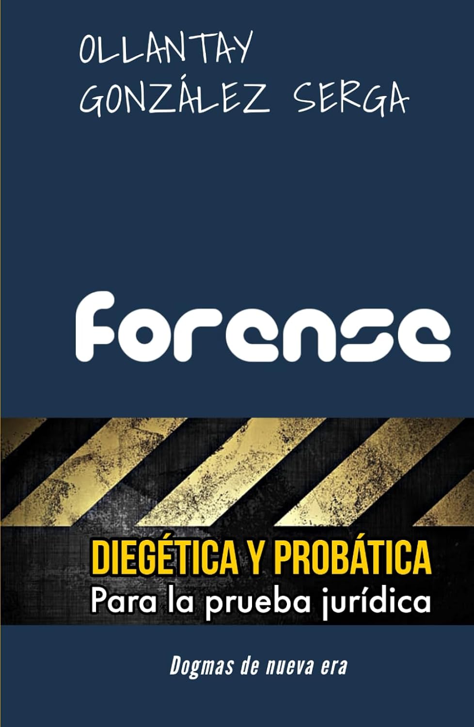 FORENSE: DIEGÉTICA Y PROBÁTICA para la prueba jurídica (IBEROAMÉRICA) (Spanish Edition) baixar livro de graça