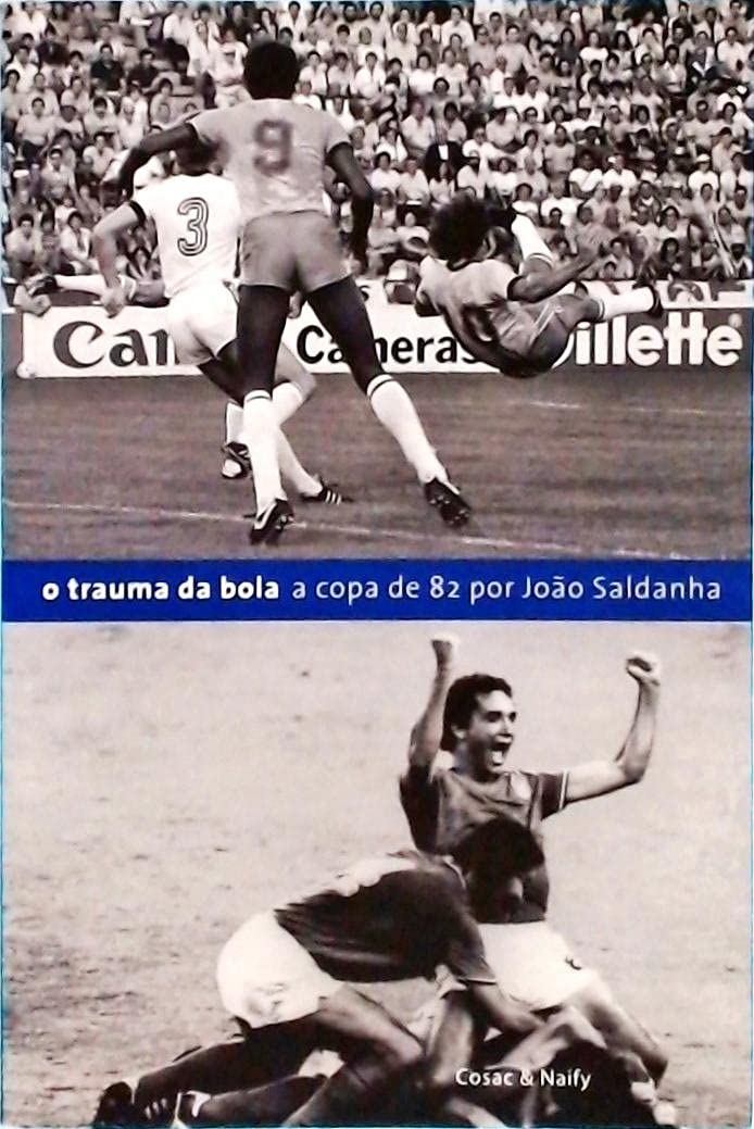 O Trauma Da Bola - A Copa De 82 Por João Saldanha baixar o livro de graça
