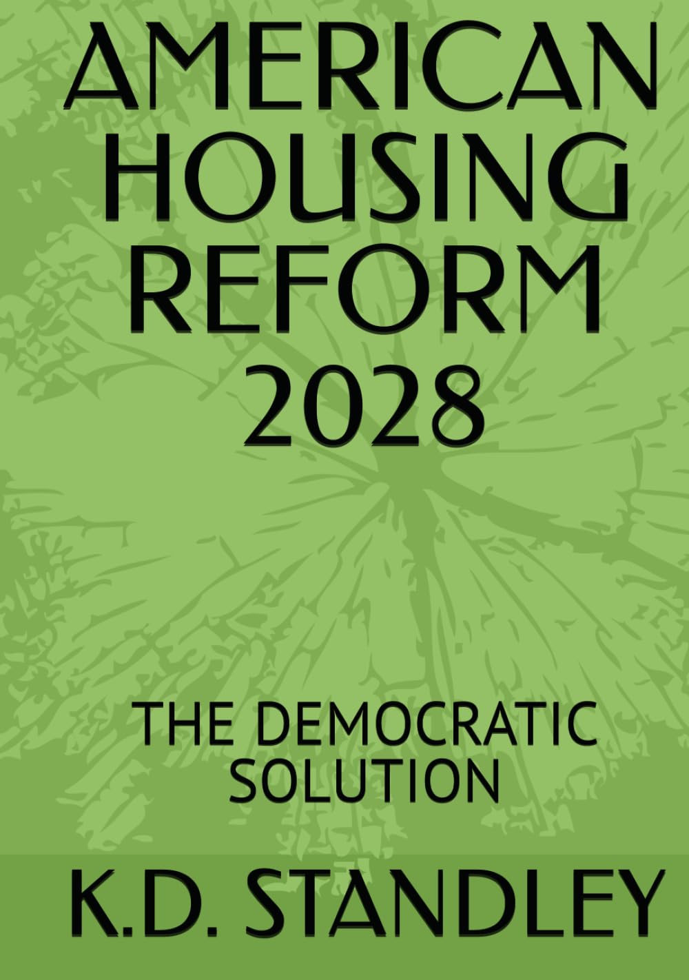 ler totalmente AMERICAN HOUSING REFORM 2028: THE DEMOCRATIC SOLUTION