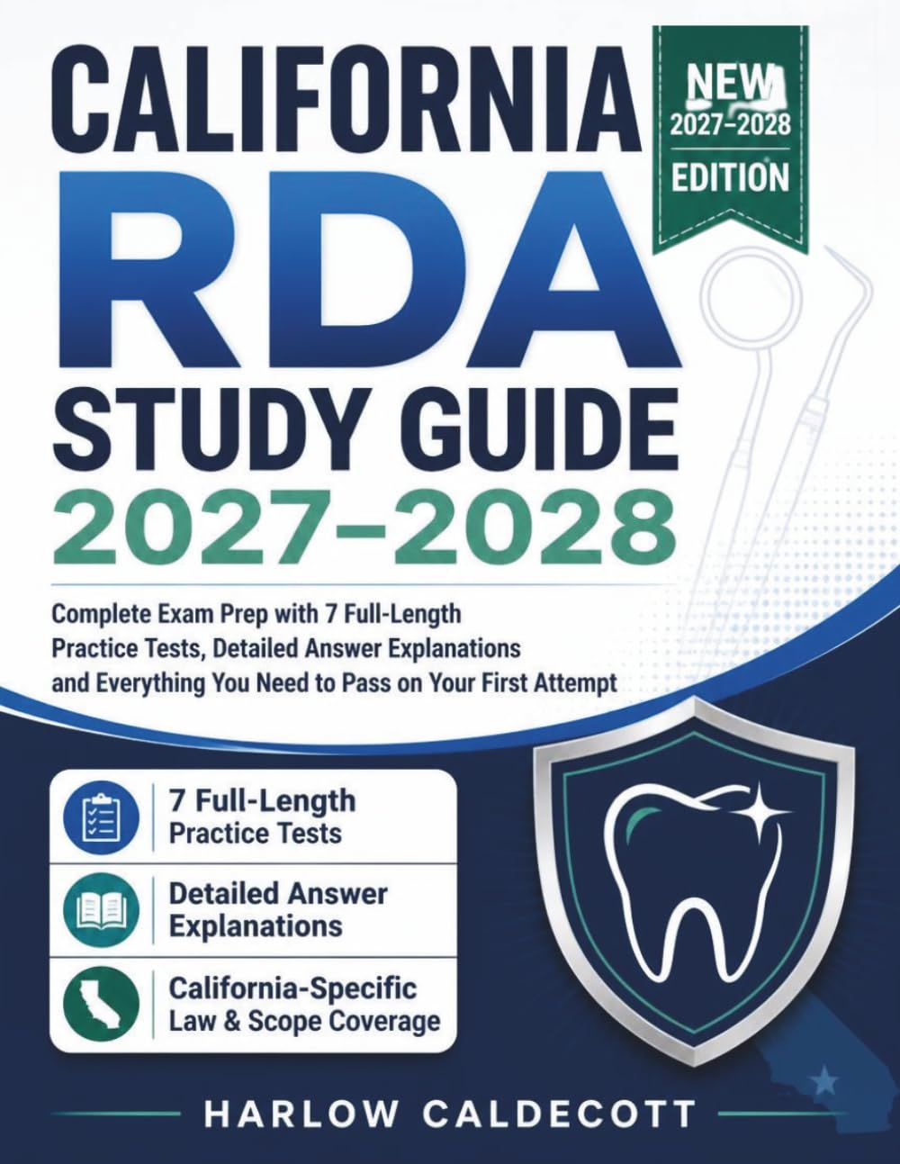 CALIFORNIA RDA STUDY GUIDE 2027–2028: Complete Exam Prep with 7 Full-Length Practice Tests, Detailed Answer Explanations and Everything You Need to Pass on Your First Attempt baixar livro de graça