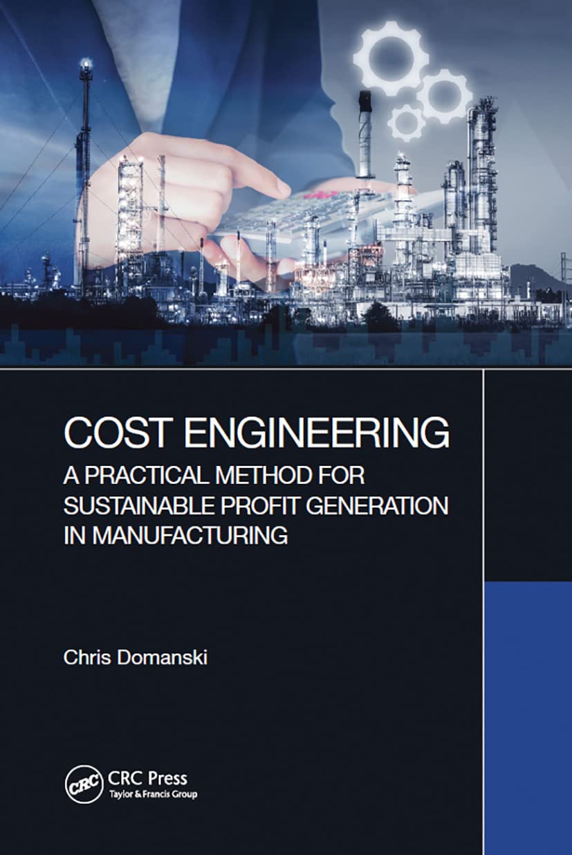 ler totalmente Cost Engineering: A Practical Method for Sustainable Profit Generation in Manufacturing