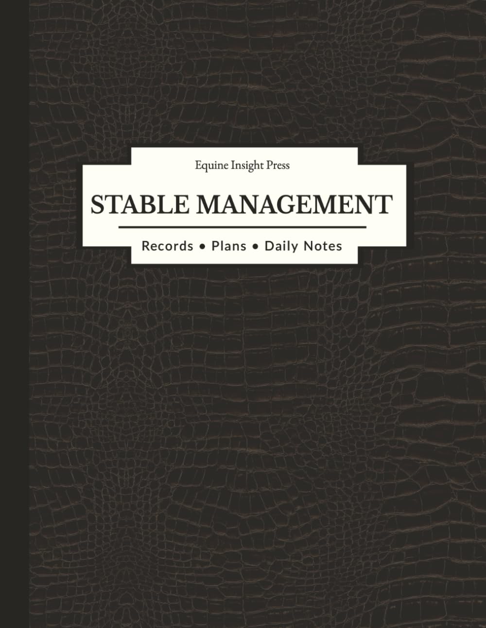 ler totalmente STABLE MANAGEMENT: Records • Plans • Daily Notes | 8.5 x 11| 130 pages
