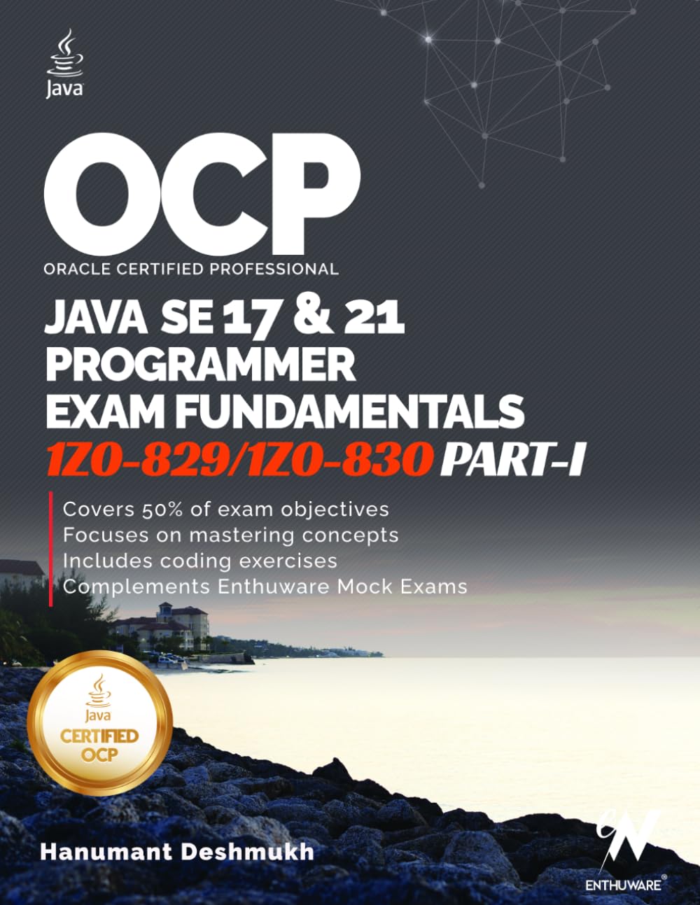 OCP Java 17 & 21 Programmer Certification Fundamentals Part 1: 1Z0-829 1Z0-830 (OCP Java 17 / 21 Programmer Certification Exam Fundamentals Study Guide) baixar o livro de graça