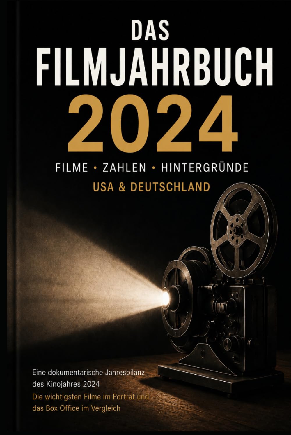 Das Filmjahr 2024: Eine Jahresbilanz des Kinojahres 2024 (Das Filmjahr – Die Kinochronik) (German Edition) baixar livro de graça
