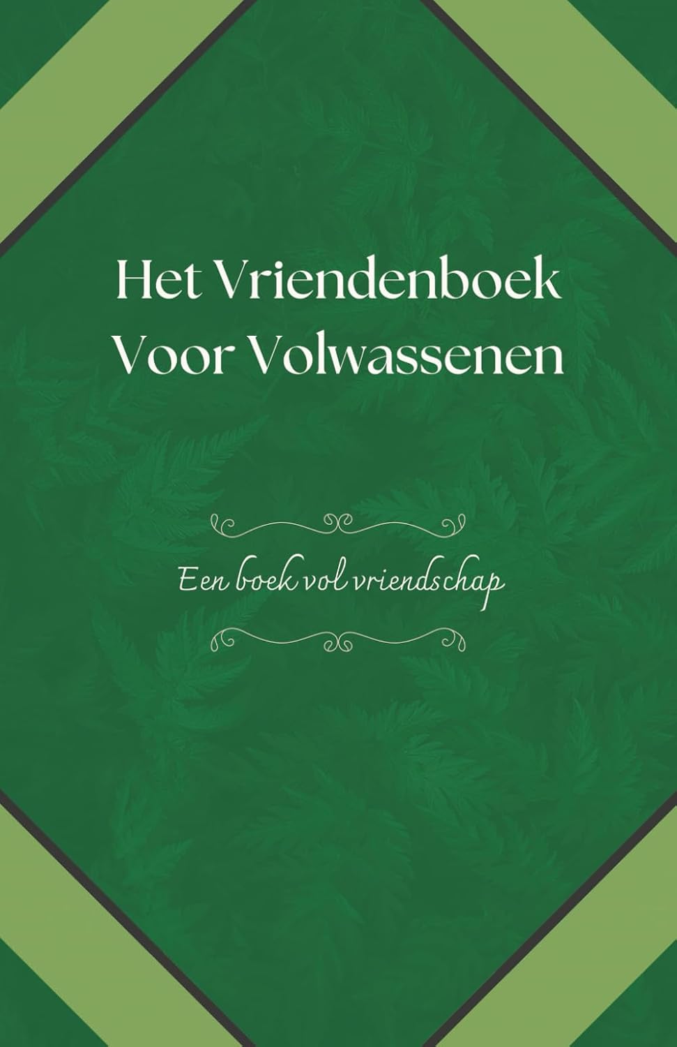 ler totalmente Het Vriendenboek Voor Volwassenen: Een boek vol vriendschap