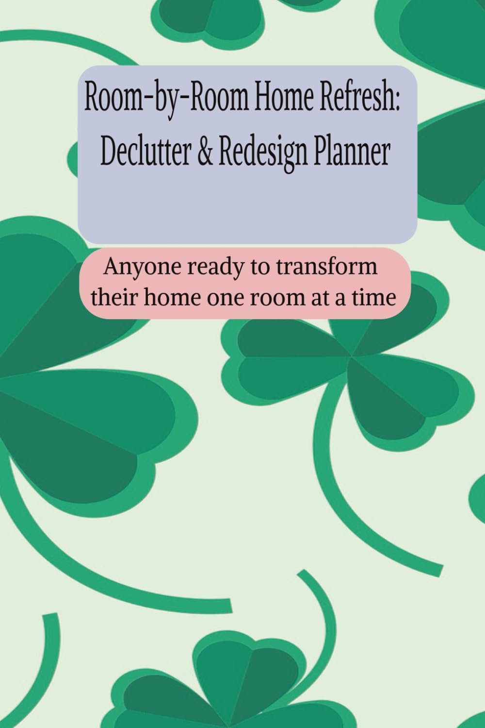 ler totalmente Room-by-Room Home Refresh: Declutter & Redesign Planner: Anyone ready to transform their home one room at a time