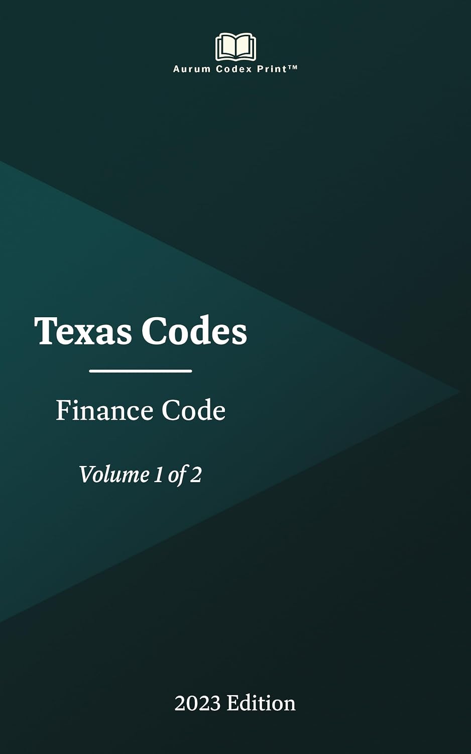 Texas Finance Code 2023 Edition (Volume 1 of 2) (English Edition)