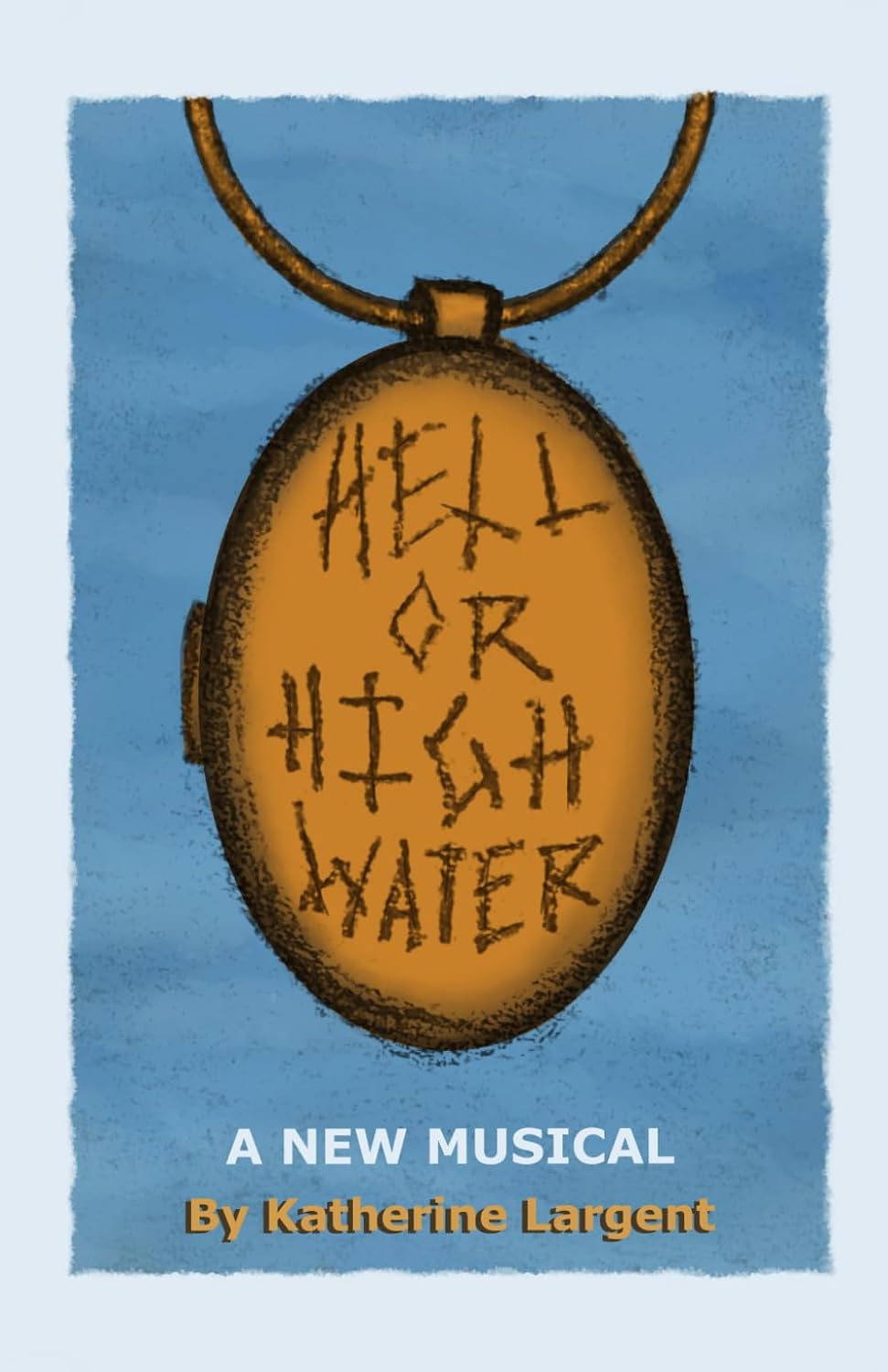 Hell or High Water: a new musical baixar o livro de graça