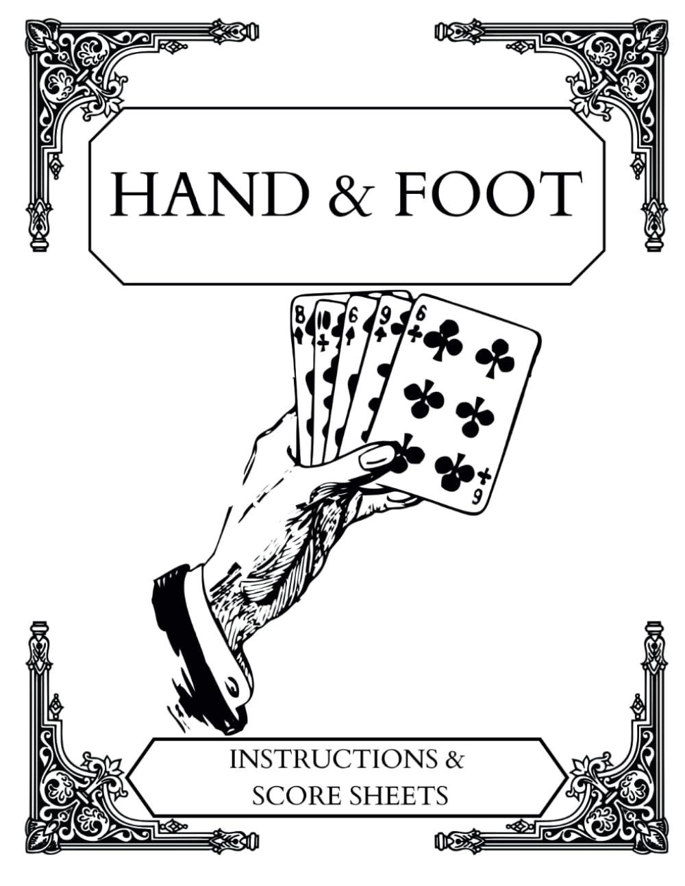 ler totalmente Hand and Foot: Instructions and Scoring sheets