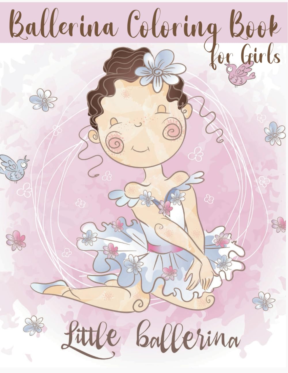 Ballerina Coloring Book for Girls: Delightful illustrations featuring extremely cute ballet dancers in charming poses, with spaces for precious notes... hours of creative fun and inspiration. baixar o livro de graça