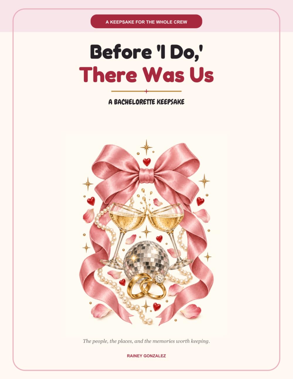 ler totalmente Before 'I Do,' There Was Us: A Bachelorette Keepsake