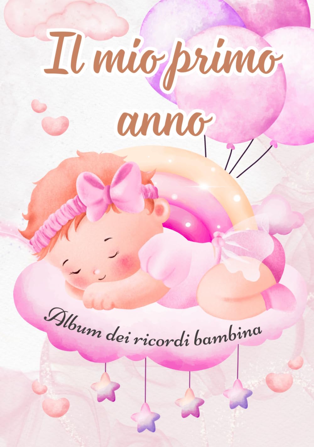 capítulo por capítulo baixar Il mio primo anno di vita: Album dei ricordi bambina - regalo per future mamme. (Italian Edition)