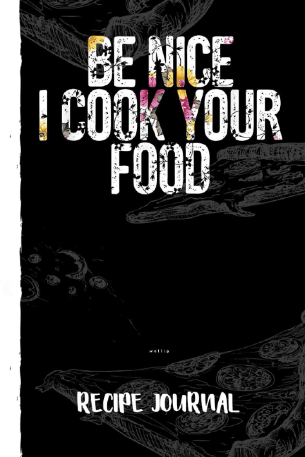 ler totalmente Sous Chef Funny Food Joke Be Nice I Cook your Food Recipe Journal: Recipe Planner for Favorite Recipes, Collect the Recipes You Love in Your Book With Pizza Sketch Black Cover