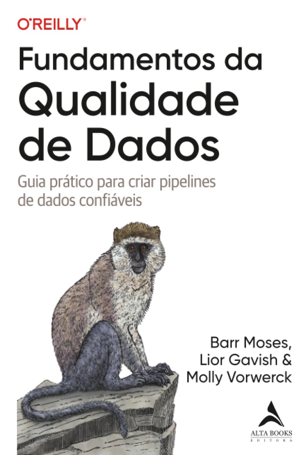 Fundamentos da qualidade de dados: guia prático para criar pipelines de dados confiáveis