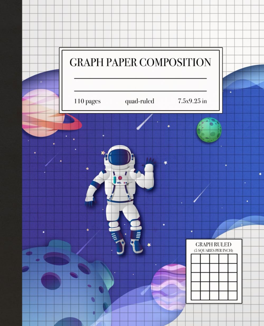 ler totalmente Graph Paper Composition Notebook, 5x5 Quad-Ruled, 7.5"x9.25": Grid Paper for Math & Science Students, 5 Squares per Inch, 110 pages, Cute Spaceman Cover