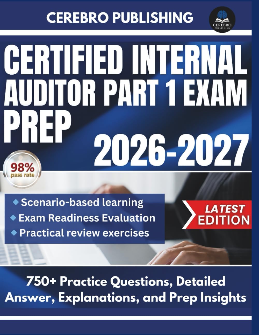ler totalmente CERTIFIED INTERNAL AUDITOR EXAM PREP 2026-2027: 750+ Practice Questions, Detailed Answer, Explanations, and Prep Insights