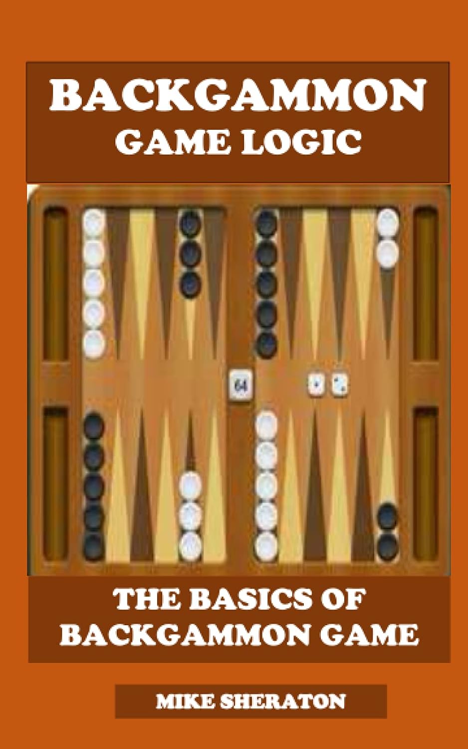 BACKGAMMON GAME LOGIC: THE BASICS OF BACKGAMMON GAME baixar o livro de graça