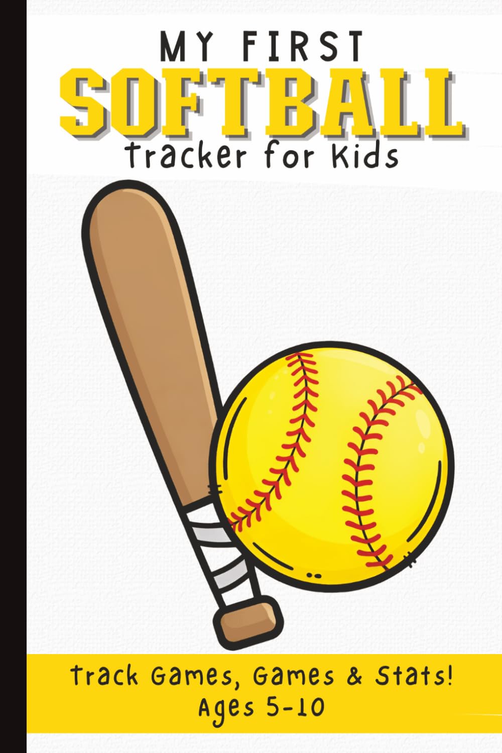 ler totalmente My First Softball Scorebook for Kids: Easy Game Tracker and Stats Log to Record Runs, Hits, Innings and Results | Beginner-Friendly Journal for Young Players Ages 5–10