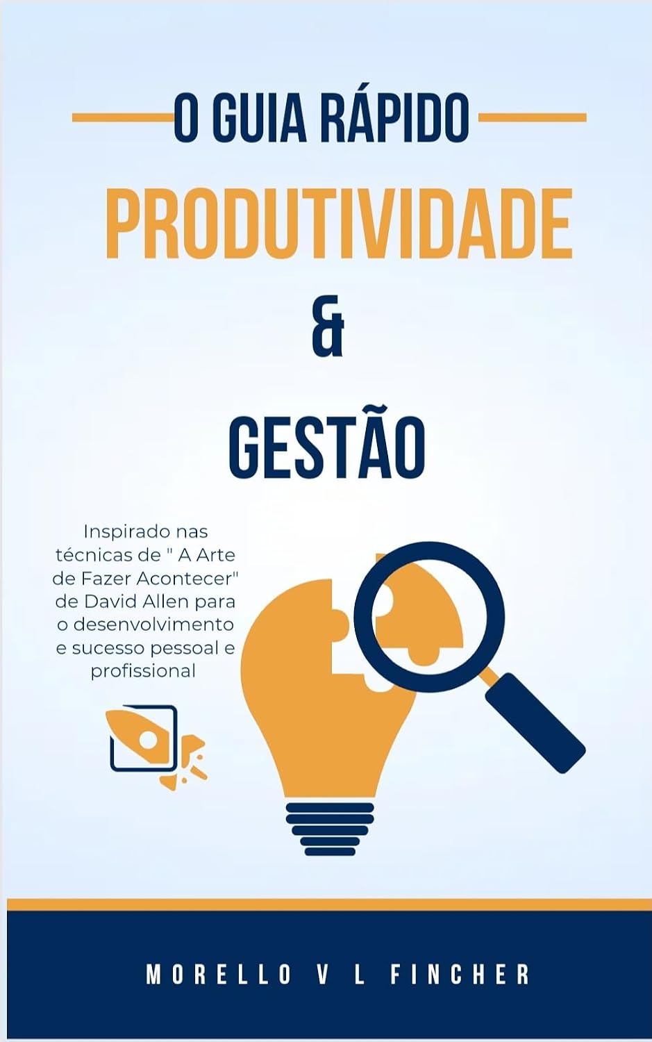 ler totalmente O Guia Rápido Produtividade & Gestão: Inspirado nas técnicas de " A Arte de Fazer Acontecer" de David Allen para o desenvolvimento e sucesso pessoal e profissional