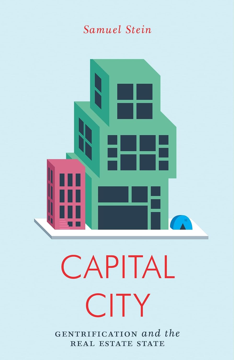 Capital City: Gentrification and the Real Estate State (Jacobin) (English Edition)