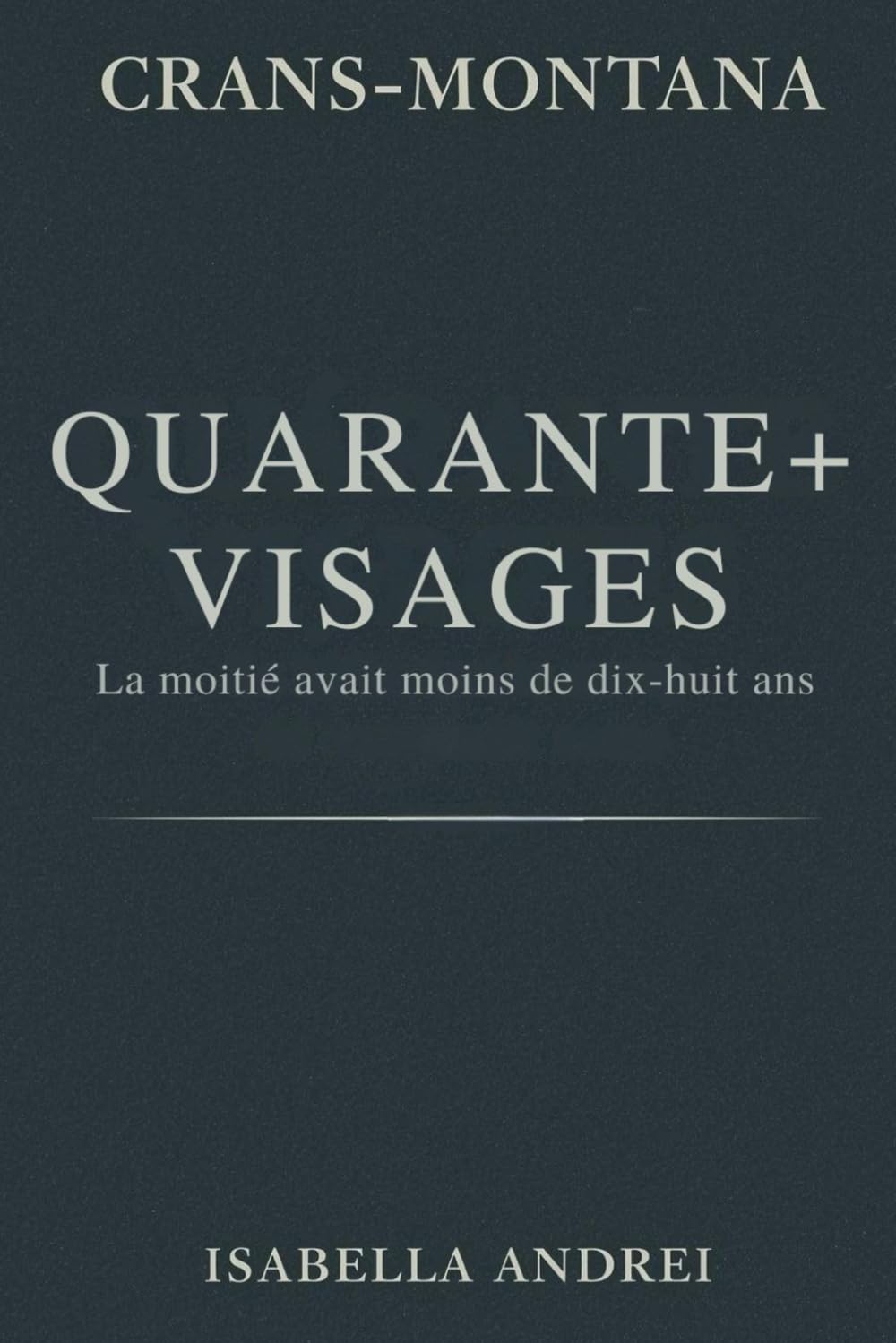 ler totalmente Crans-Montana - Quarante+ Visages: La moitié avait moins de 18 ans