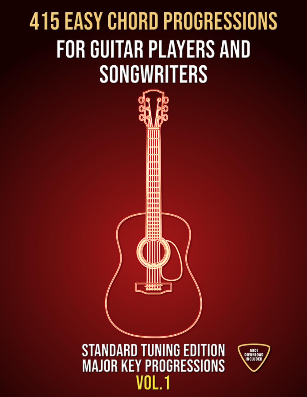 415 Easy Chord Progressions for Guitar Players and Songwriters. Vol. 1: Major Key Progressions. Acoustic, Classic or Electric Guitar. Notes, Chord... MIDI Download Included. Beginner to Advanced. baixar o livro de graça