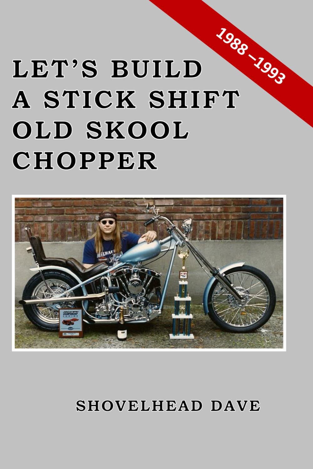 Let's Build a Stick Shift Old Skool Chopper (Chopper Hobo Books) baixar o livro de graça