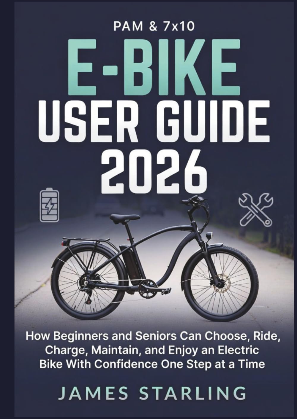E-BIKE USER GUIDE 2026: How Beginners and Seniors Can Choose, Ride, Charge, Maintain, and Enjoy an Electric Bike With Confidence One Step at a Time baixar o livro de graça