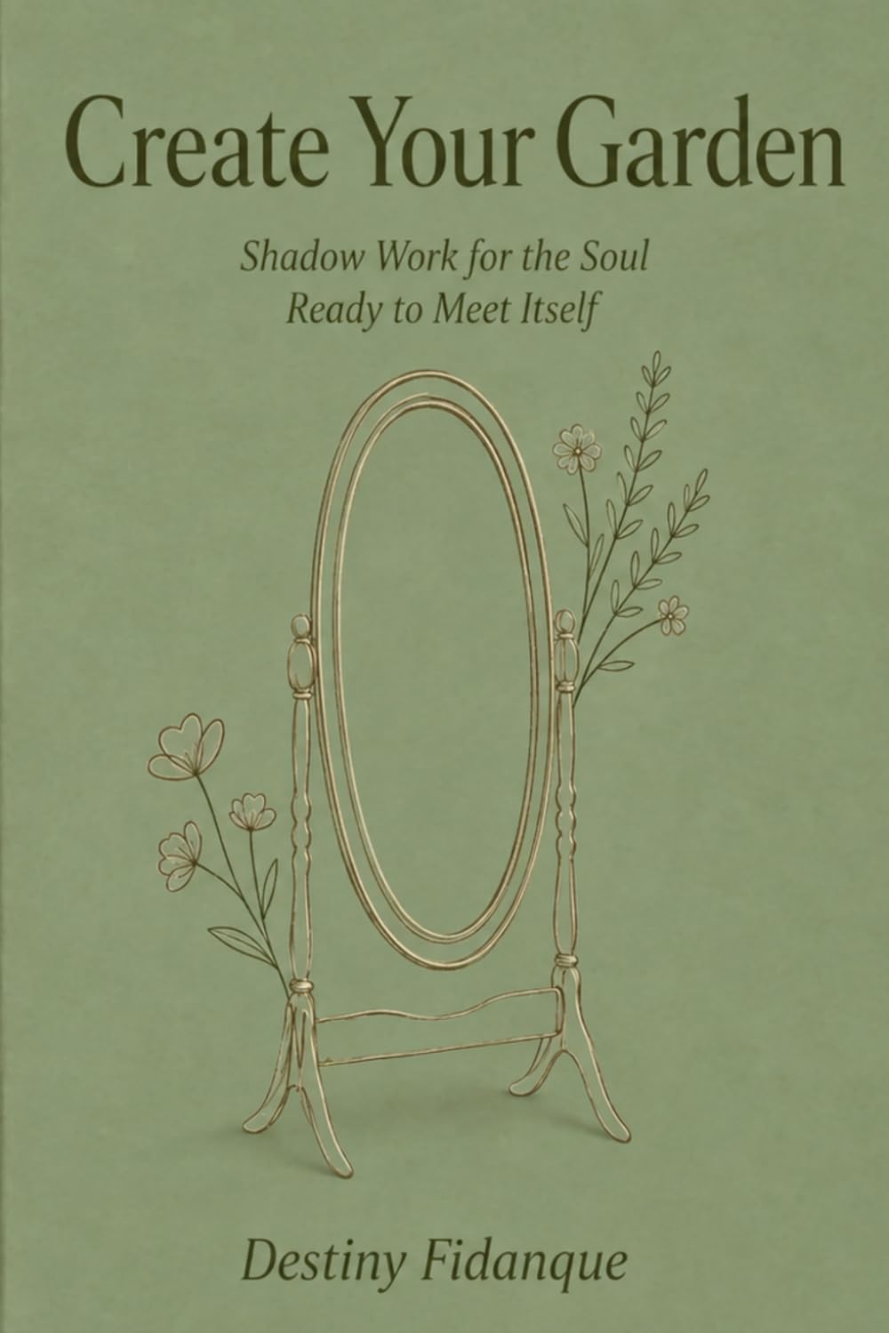 Create Your Garden: Shadow Work for the Soul Ready to Meet Itself baixar o livro de graça