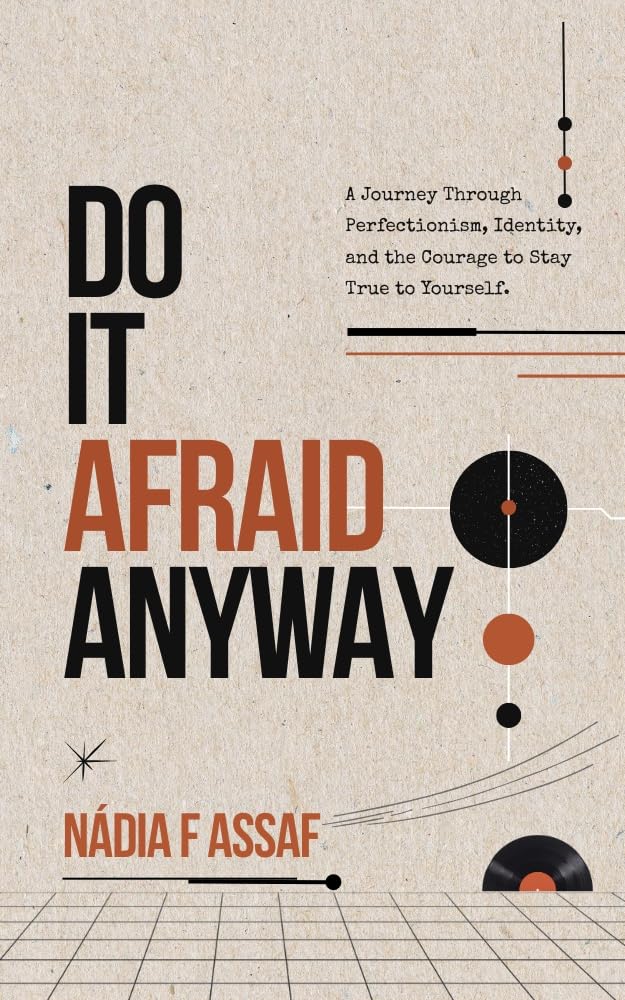 capítulo por capítulo baixar Do It Afraid Anyway: A Journey Through Perfectionism, Identity, and the Courage to Stay True to Yourself. (English Edition)