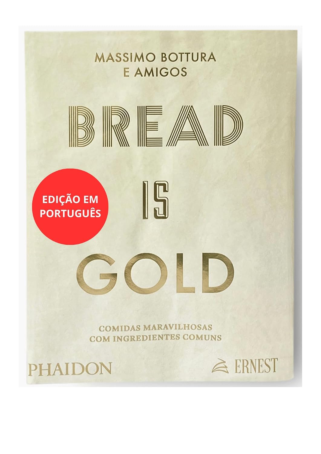 ler totalmente Bread Is Gold - Edição em Português