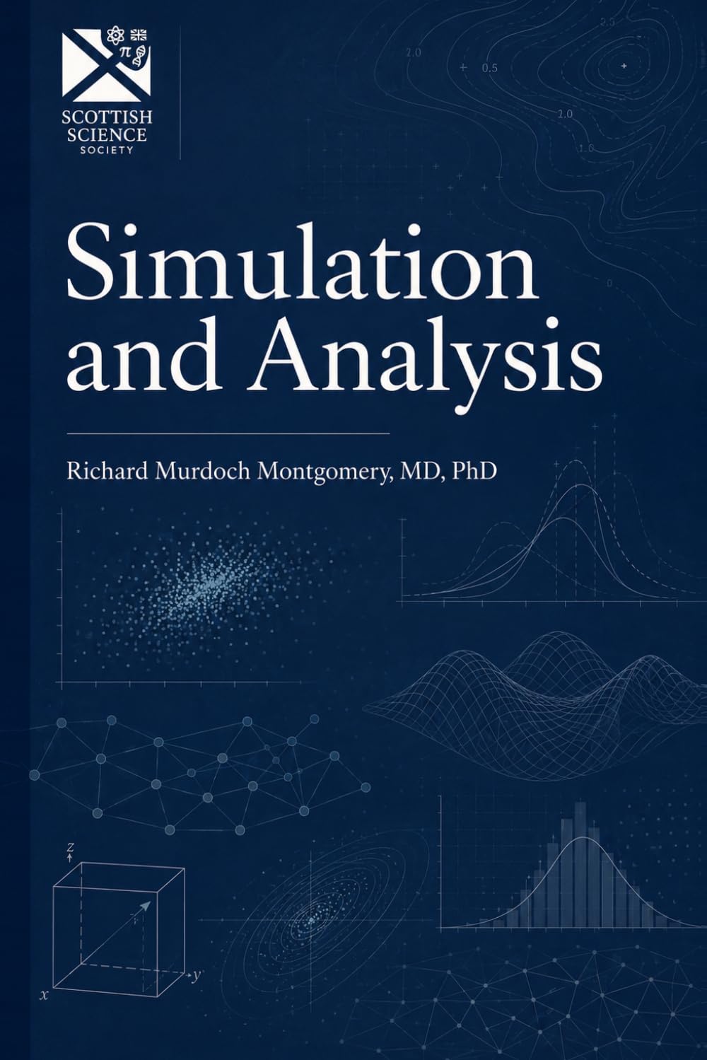 ler totalmente Simulation and Analysis: A comprehensive treatise on modelling, computation and decision (Mathematical Graduate Books from The Scottish Science Society)