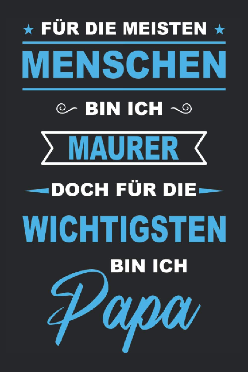 ler totalmente Maurer Handwerker Baustelle Handwerk Bauarbeiter Notizbuch: Maurerzubehör | Maurerset | Maurerwerkzeuge (German Edition)